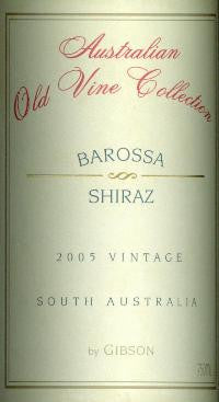 Gibson Australian Old Vine Collection Shiraz 2005 750ml, Barossa Valley